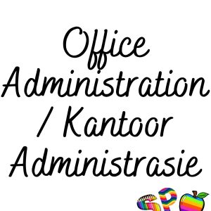 Office Administration / Kantoor Administrasie Level 4